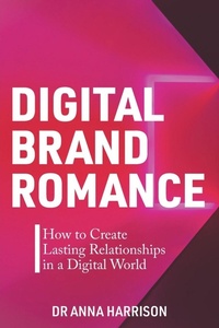 Enlarge image Cover: Digital Brand Romance - Business Expert Press