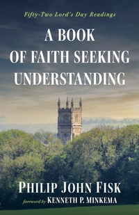 Enlarge image Cover: A Book of Faith Seeking Understanding - Wipf and Stock Publishers