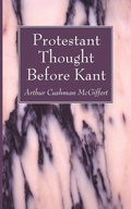 Cover: Protestant Thought Before Kant - Wipf & Stock Publishers