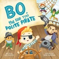 Cover: Bo The Far too Polite Pirate - TotalRecall Publications, Inc.
