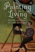 Cover: Painting for a Living in Tudor and Early Stuart England - De Gruyter