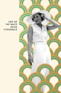 Enlarge image Cover: Save Me The Waltz - Vintage Classics