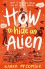 Cover: How To Hide An Alien - Little Tiger