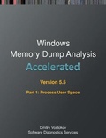 Cover: Accelerated Windows Memory Dump Analysis, Fifth Edition, Part 1, Revised, Process User Space - Opentask