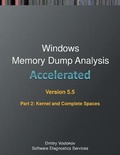 Cover: Accelerated Windows Memory Dump Analysis, Fifth Edition, Part 2, Revised, Kernel and Complete Spaces - Opentask