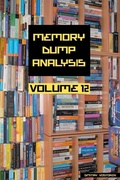 Cover: Memory Dump Analysis Anthology, Volume 12 - Opentask