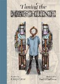 Enlarge image Cover: Timing the Machine - Harbour Publishing
