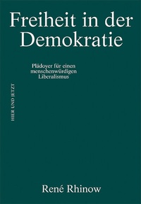 Abbildung von: Freiheit in der Demokratie - Hier und Jetzt