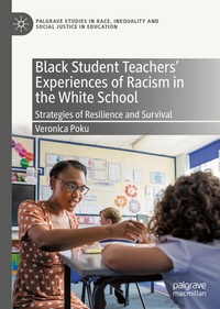 Abbildung von: Black Student Teachers' Experiences of Racism in the White School - Palgrave Macmillan