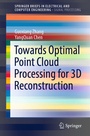 Cover: Towards Optimal Point Cloud Processing for 3D Reconstruction - Springer