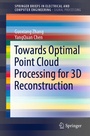 Cover: Towards Optimal Point Cloud Processing for 3D Reconstruction - Springer