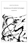 Cover: Rendezvous mit zartem Schweigen - epubli