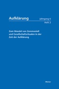 Cover: Aufkl&auml;rung, Band 6/2: Zum Wandel von Zeremoniell und Gesellschaftsritualen in der Zeit der Aufkl&auml;rung - Meiner
