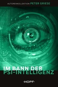Cover: Im Bann der Psi-Intelligenz - Verlag Peter Hopf