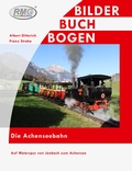 Cover: Die Achenseebahn - Auf Meterspur von Jenbach zum Achensee - Verein Railway-Media-Group