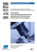 Cover: Entwicklung neuer Werkzeugl&ouml;sungen f&uuml;r die roboterbasierte inkrementelle Umformung von Durchz&uuml;gen - Europ&auml;ische Forschungsgesellschaft f&uuml;r Blechverarbeitung e.V. (EFB)
