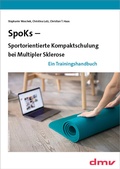Cover: SpoKs - Sportorientierte Kompaktschulung bei Multipler Sklerose - DMV Deutscher Medizin Verlag