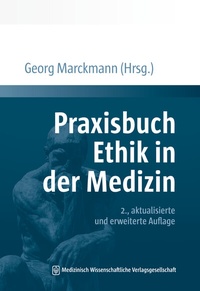Abbildung von: Praxisbuch Ethik in der Medizin - MWV Medizinisch Wissenschaftliche Verlagsgesellschaft