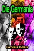 Cover: Die Germania - Phoemixx Classics Ebooks