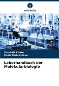 Cover: Laborhandbuch der Molekularbiologie - Verlag Unser Wissen