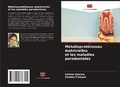 Cover: M&eacute;talloprot&eacute;inases matricielles et les maladies parodontales - Editions Notre Savoir