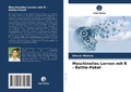 Cover: Maschinelles Lernen mit R - Rattle-Paket - Verlag Unser Wissen