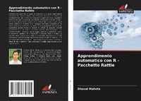 Enlarge image Cover: Apprendimento automatico con R - Pacchetto Rattle - Edizioni Sapienza