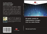 Abbildung von: Un guide complet de Segmentation d'images Avec les codes Matlab - Editions Notre Savoir
