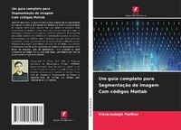 Abbildung von: Um guia completo para Segmentação de imagem Com códigos Matlab - Edições Nosso Conhecimento