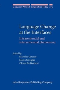 Enlarge image Cover: Language Change at the Interfaces - John Benjamins Publishing Co
