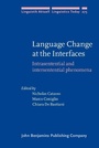Cover: Language Change at the Interfaces - John Benjamins Publishing Company