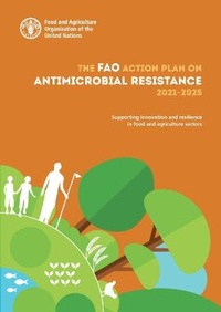Abbildung von: The FAO action plan on antimicrobial resistance 2021-2025 - Food & Agriculture Organization of the United Nations (FAO)