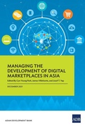 Cover: Managing the Development of Digital Marketplaces in Asia - Asian Development Bank
