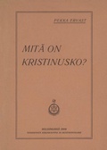 Cover: Mit&auml; on kristinusko? - Tulisoronen