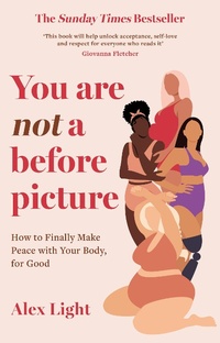 Enlarge image Cover: You Are Not a Before Picture - HQ