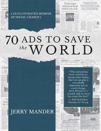 Abbildung von: 70 Ads to Save the World - Synergetic Press Inc.,U.S.