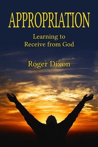 Enlarge image Cover: Appropriation: Learning to Recieve from God - BOOKBABY