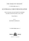 Cover: Australia Circumnavigated. The Voyage of Matthew Flinders in HMS Investigator, 1801-1803 / Volume II - Taylor & Francis