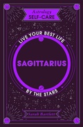 Cover: Astrology Self-Care: Sagittarius - Hodder & Stoughton