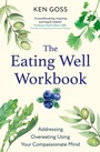 Cover: The Eating Well Workbook - Robinson