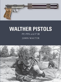 Abbildung von: Walther Pistols - Osprey Publishing
