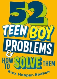 Enlarge image Cover: Problem Solved: 52 Teen Boy Problems & How To Solve Them - Wayland