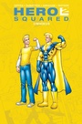 Cover: Hero Squared Omnibus - Boom Entertainment