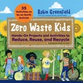 Cover: Zero Waste Kids - Quarry Books