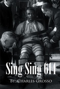 Cover: Sing Sing 614 - Page Publishing, Inc.