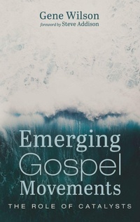 Enlarge image Cover: Emerging Gospel Movements - Wipf & Stock Publishers
