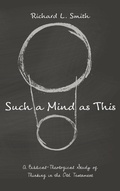 Cover: Such a Mind as This - Wipf & Stock Publishers