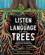 Cover: Listen to the Language of the Trees - Dawn Publications