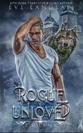 Cover: Rogue Unloved (Feral Pack, #4) - Eve Langlais