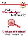 Cover: GCSE Combined Science Edexcel Knowledge Retriever - Foundation - Coordination Group Publications Ltd (CGP)